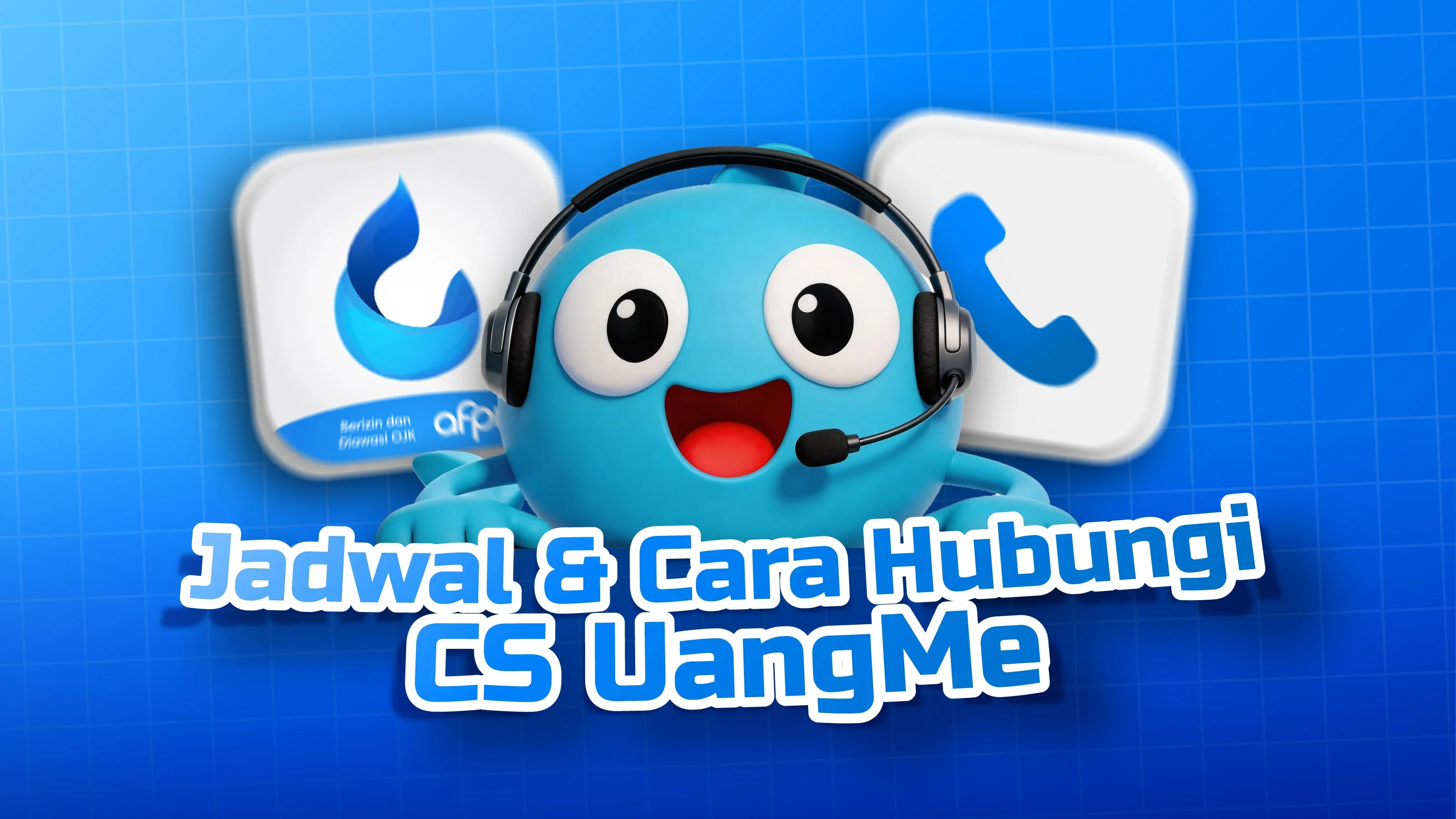 Cara Menghubungi CS UangMe: Jam Operasional & Kontak Resmi