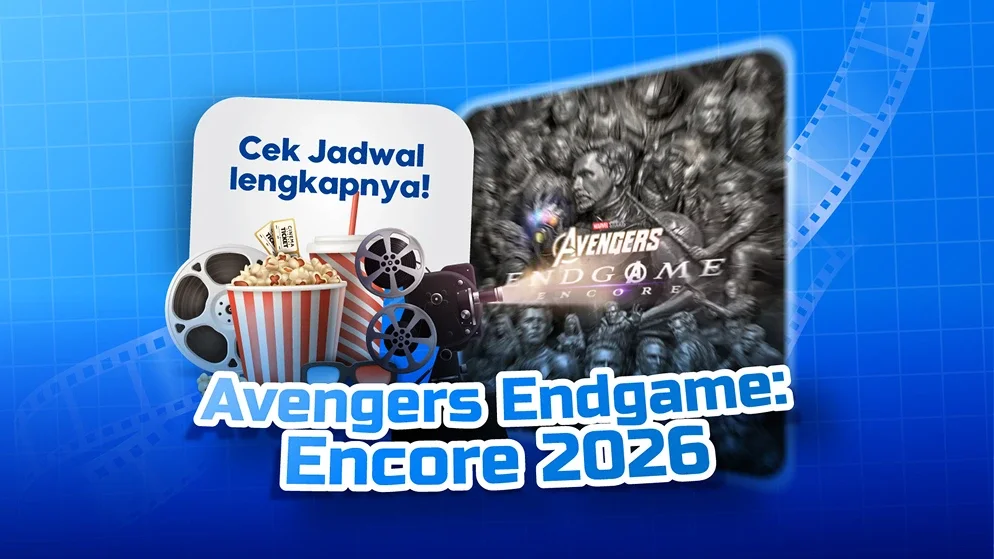 Jadwal Avengers Endgame Encore 2026 Tayang di Bioskop Indonesia dan Bedanya dari Versi Lama