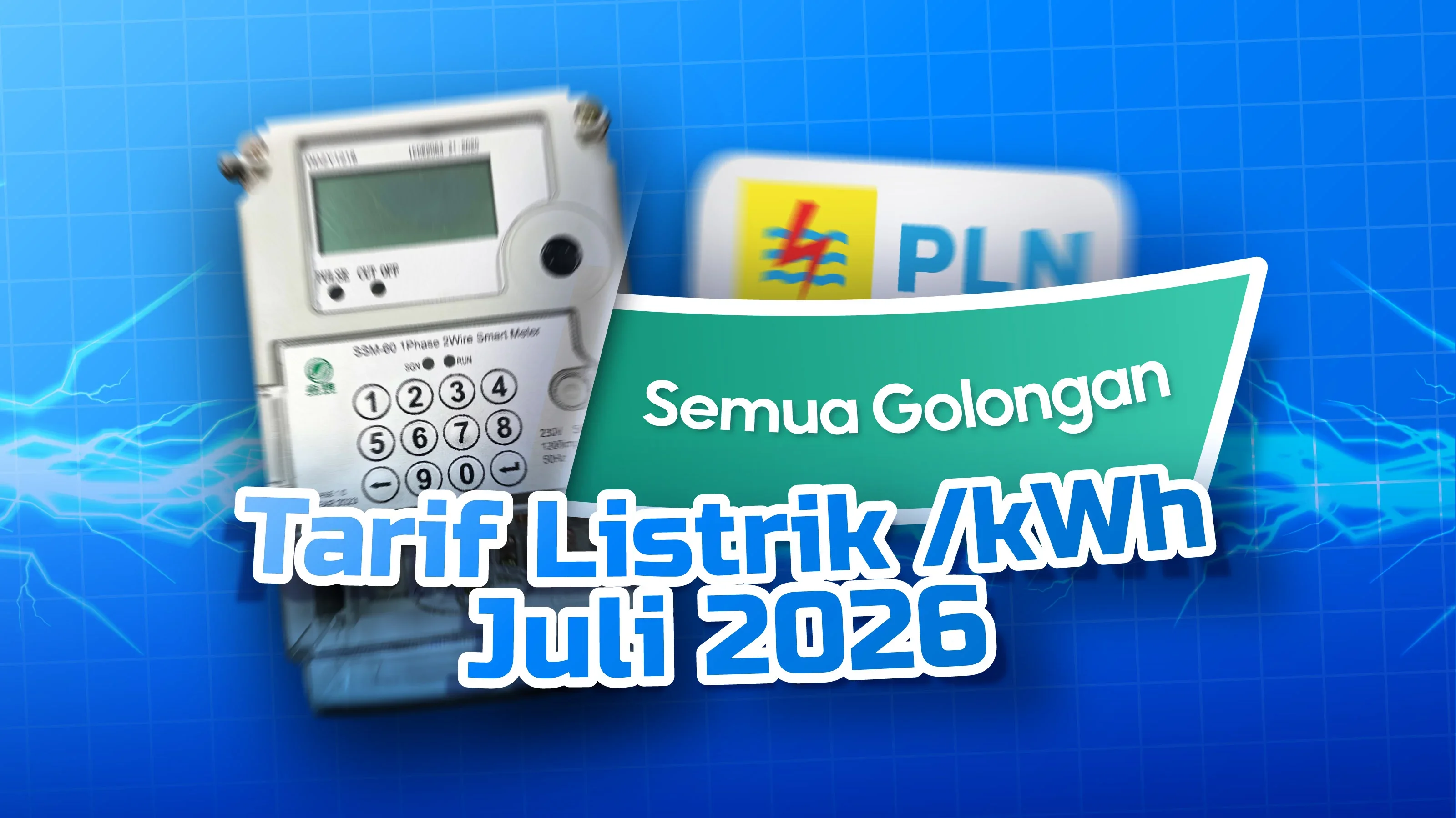 Resmi! Tarif Listrik per kWh Juli 2026 Semua Golongan