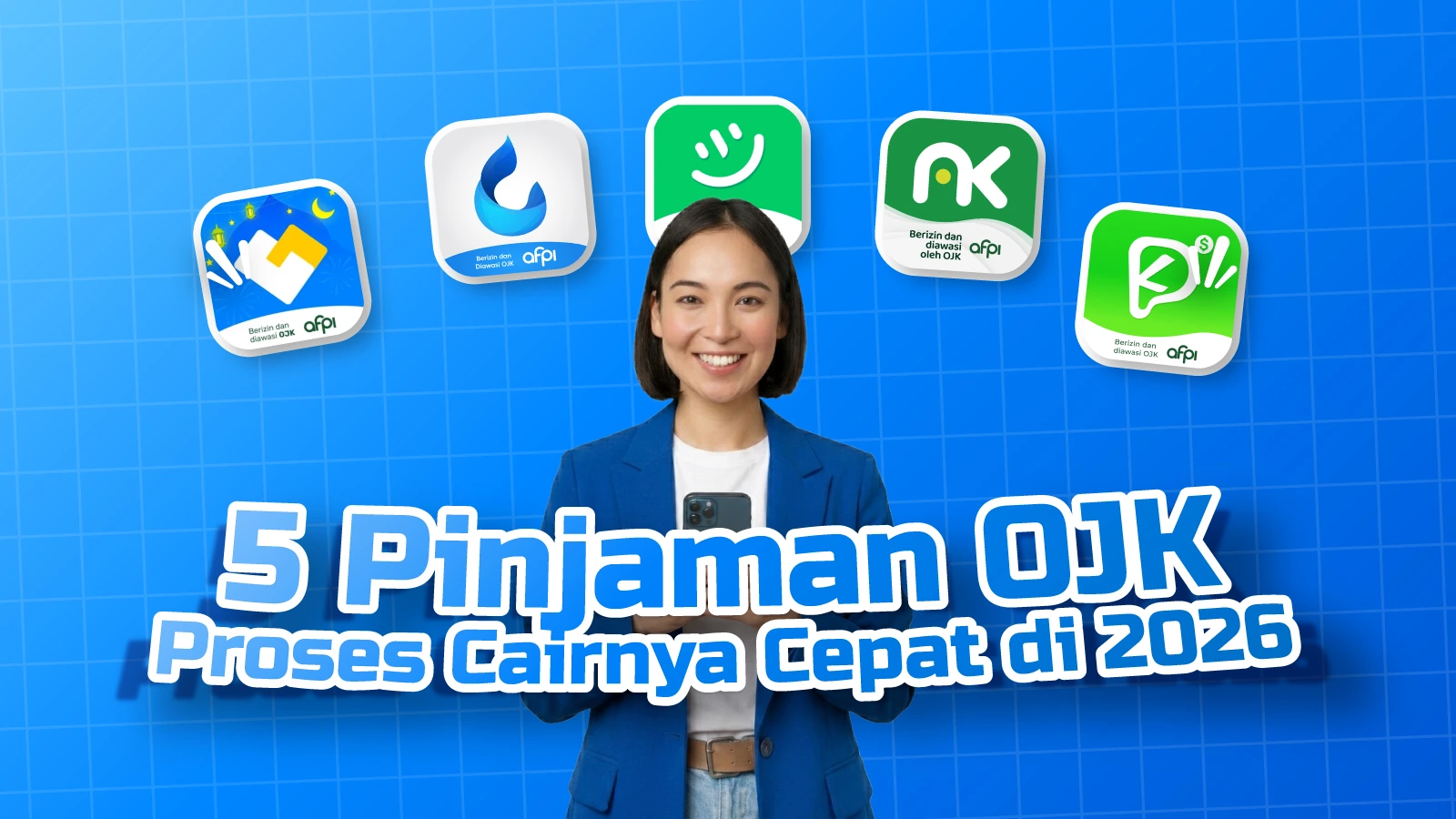 5 Pinjaman OJK yang Proses Cairnya Cepat di 2026
